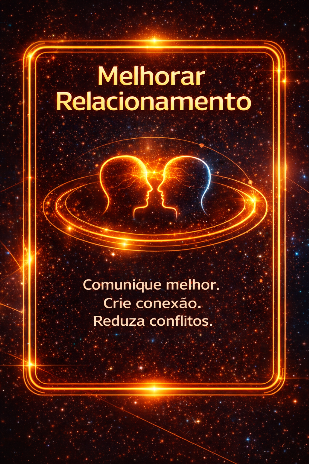 Cartaz laranja brilhante com duas silhuetas e o texto: “Melhorar Relacionamento. Comunique melhor. Crie conexão. Reduza conflitos.”