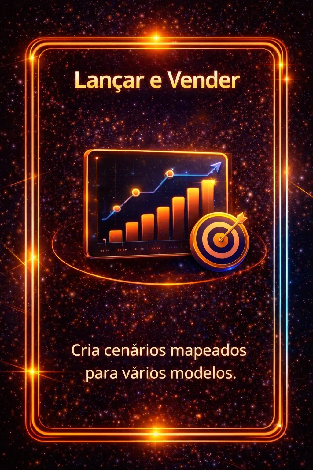 Tela com moldura laranja e gráfico de barras em alta, título “Lançar e Vender” e subtítulo sobre criar cenários mapeados.