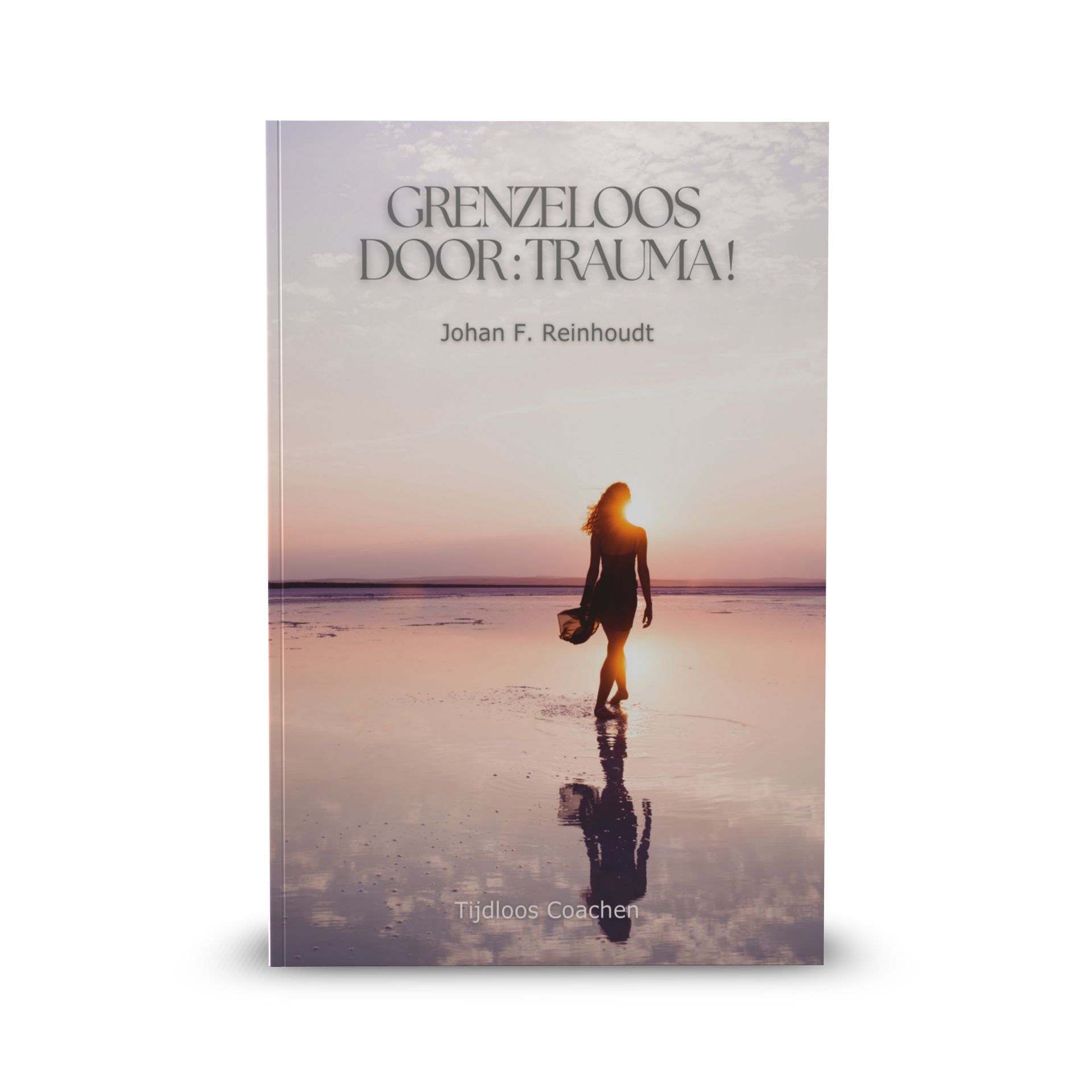 Boek cover voorkant - vrouw die op het strand loopt bij zonsondergang Grenzeloos door: trauma!