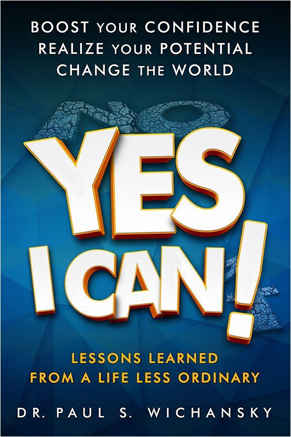 Yes I Can Memoir by Dr Paul Wichansky