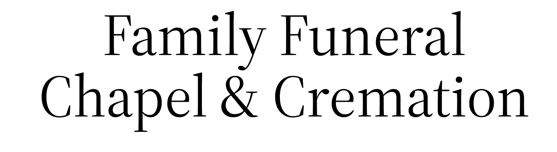 Family Funeral Chapel & Cremation logo in black text on a white background