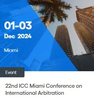 Poster for 22nd ICC Miami Conference on International Arbitration, December 1-3, 2024, Miami. Features city skyline and blue accents.