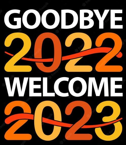 Goodbye 2022, welcome 2023 message in yellow and orange numbers, and white text on a black background.