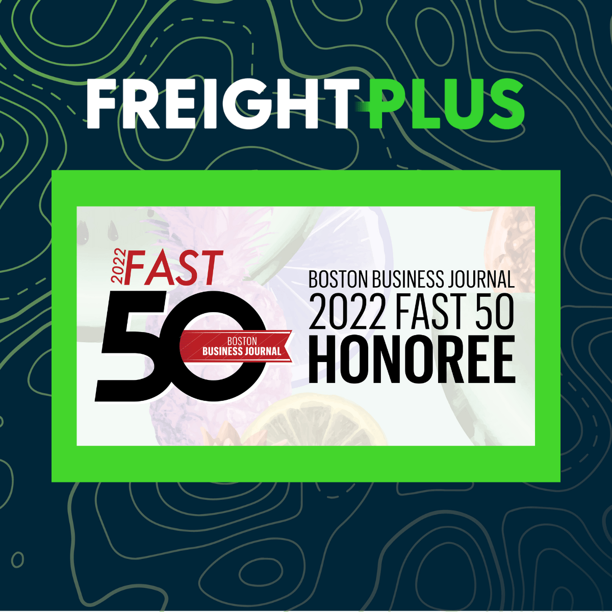 FreightPlus Named to Boston Business Journal's Fast 50 List