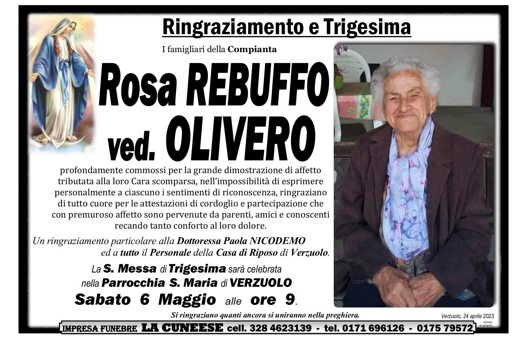 Il funerale di Rosa Rebuffo si terrà il 6 maggio alle ore 9 a Verzolo, in Italia.