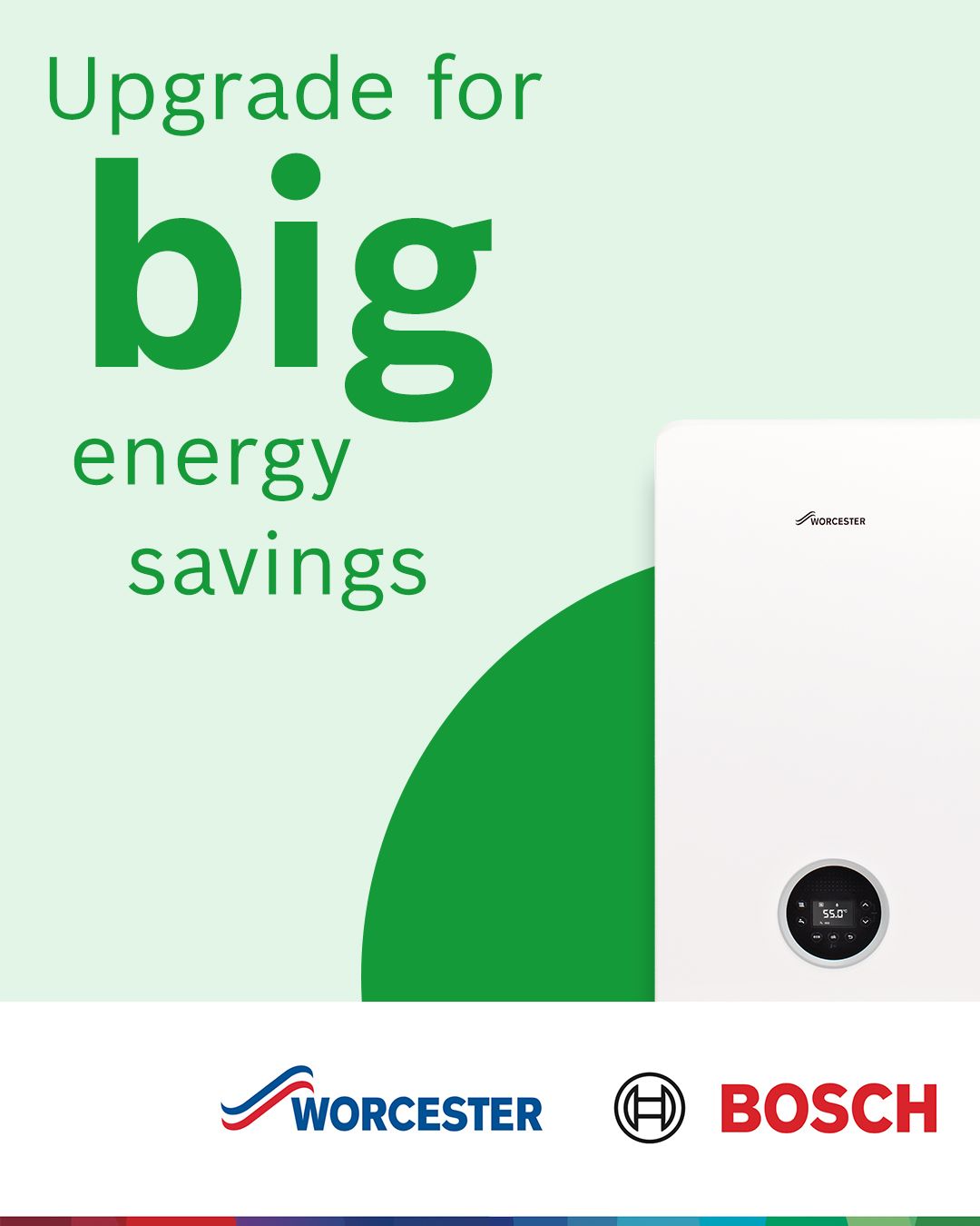 Worcester Bosch ad: “Upgrade for big energy savings” with white boiler on green background.