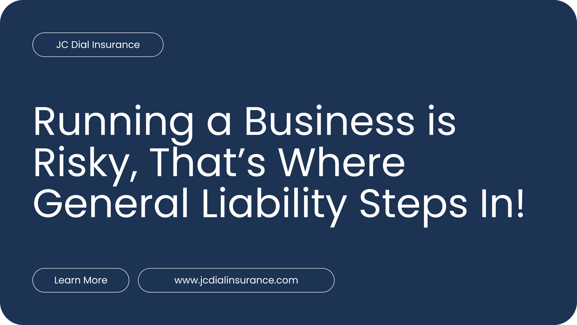 Title banner displaying 'Running a Business is Risky, That’s Where General Liability Steps In!'
