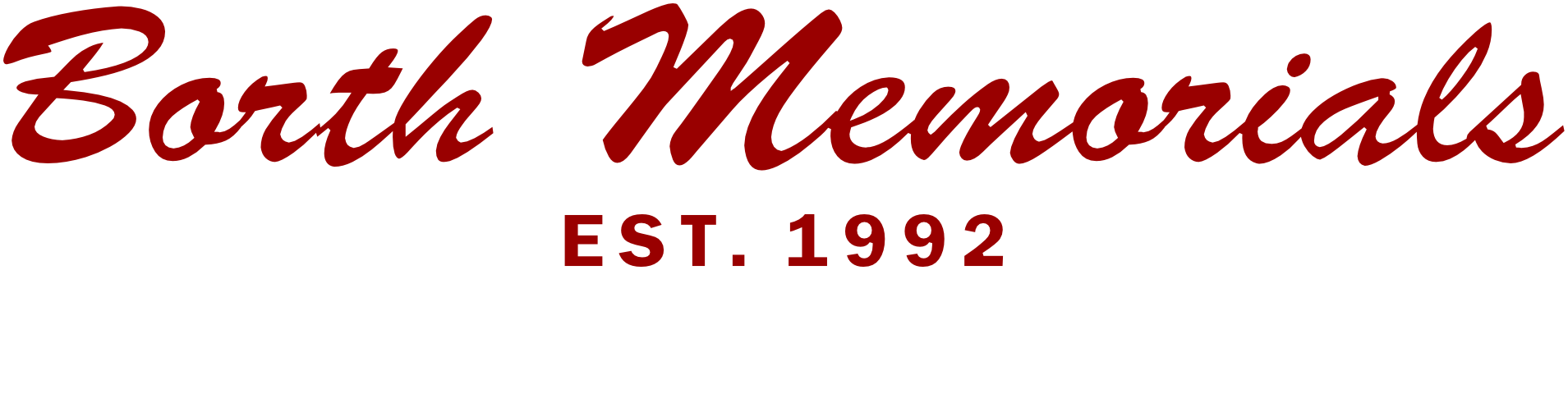 Logo for Borth Memorials, red script text with phone number: 1-800-714-9226. 