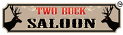 Western-style sign reading “Two Buck Saloon” with black deer heads on a beige background