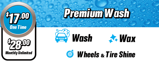 A sign for a premium wash that includes wheels and tire shine