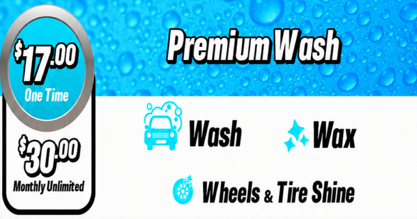 A sign for a premium wash that includes wheels and tire shine