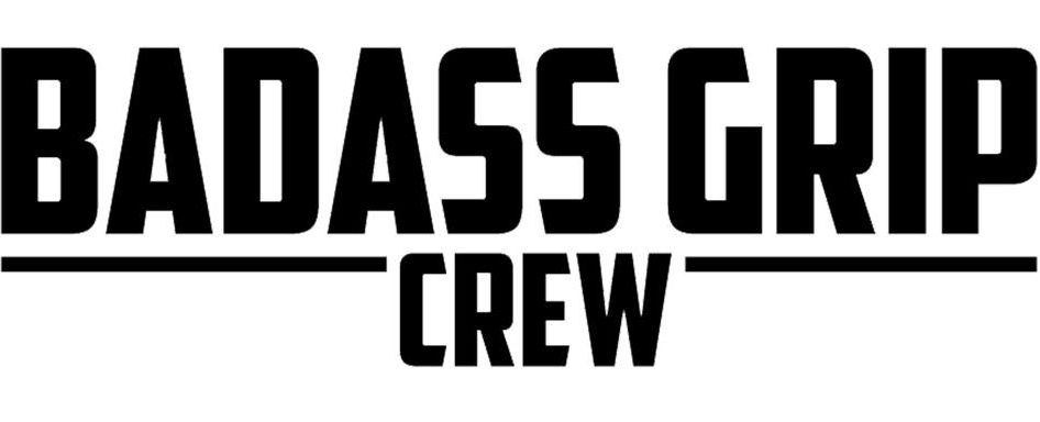 BADASS GRIP CREW