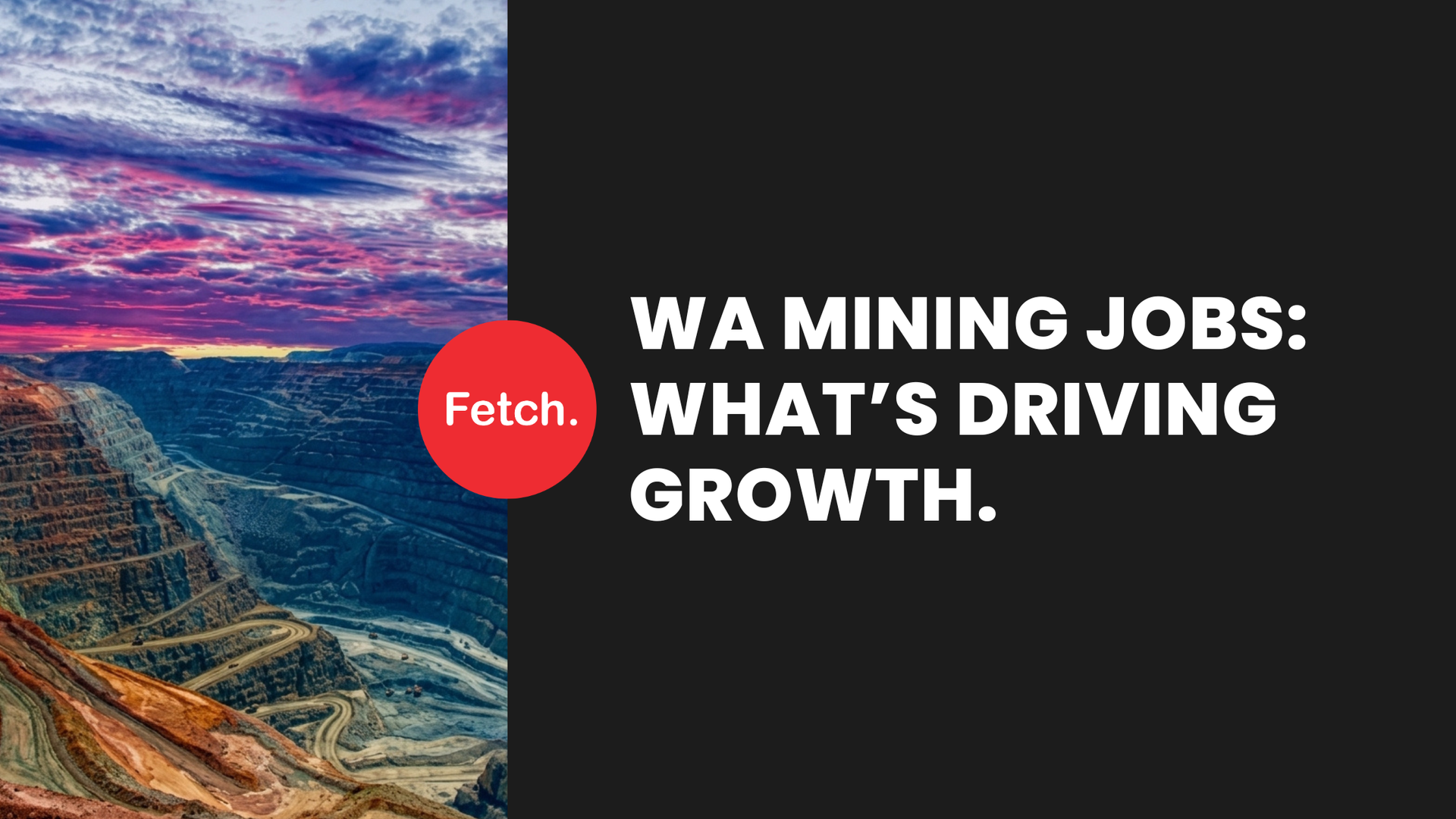 WA Mining Jobs: Gold and Iron Ore Driving Growth | Fetch