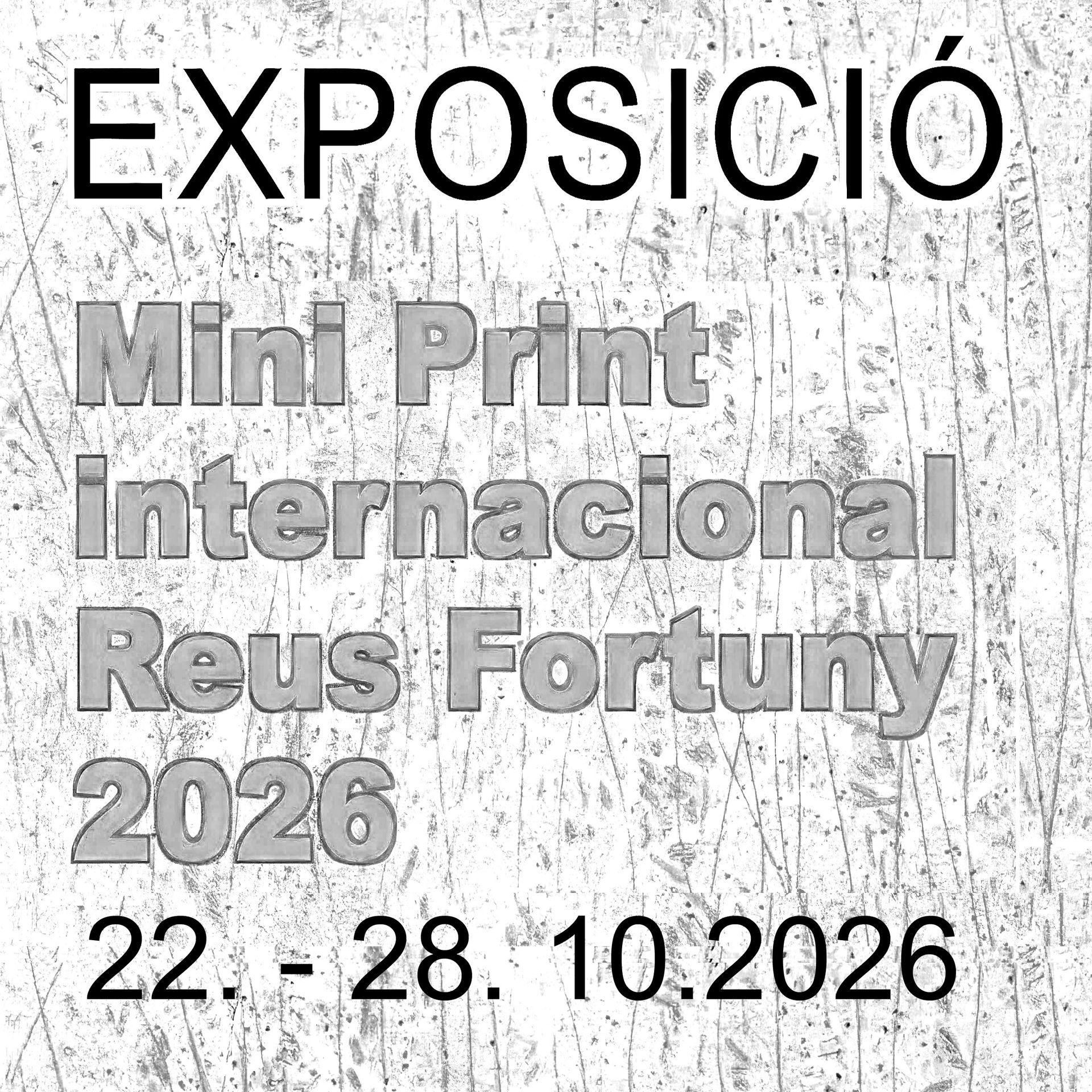Cartel blanco EXPOSICIÓN Mini Print Internacional Reus Fortuny 2026