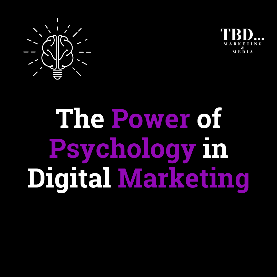 The Power of Psychology in Digital Marketing: Unlocking the Secrets to Success