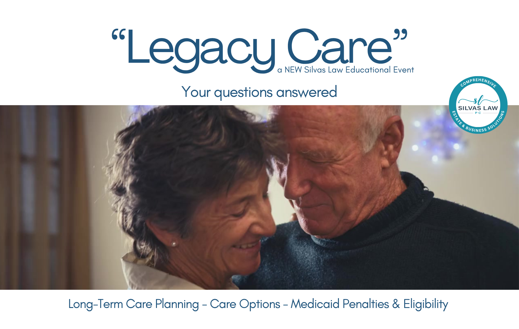 Elder Law, Medicaid, Long-Term Care, Silvas Law, Legacy Care, Grapevine, Powers of Attorney, Nursing Home, Assisted Living