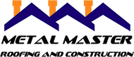 Metal Master Roofing and Construction logo with blue roof lines and orange accents