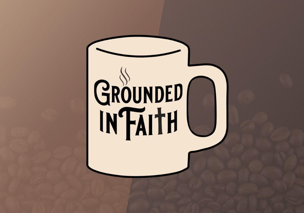 A mug that says grounded in faith on it