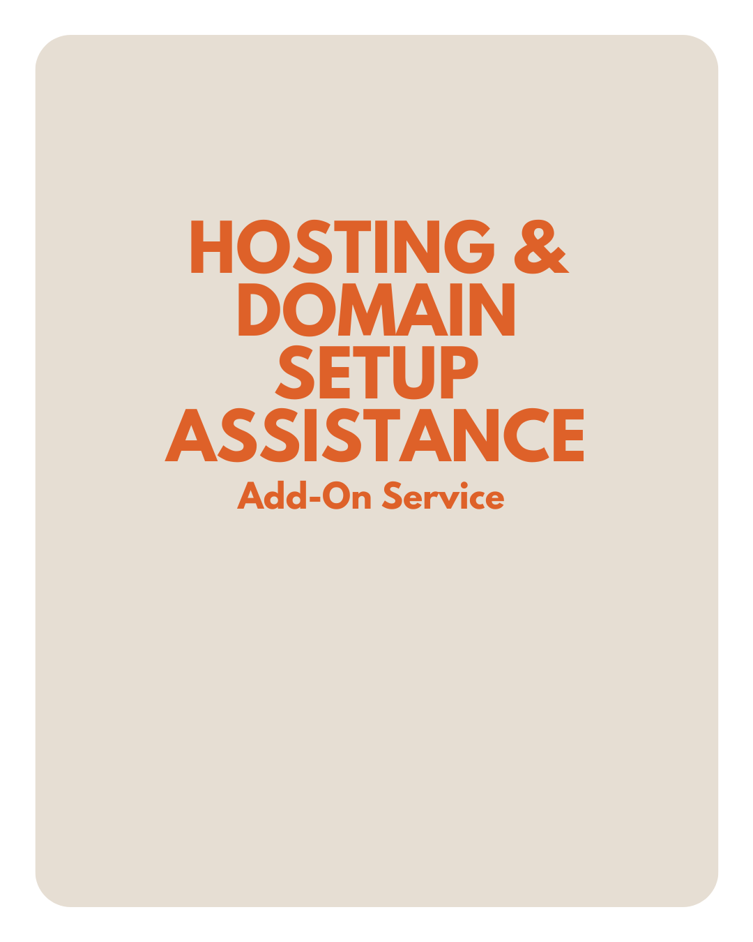 Optional Add-On: Hosting & Domain Setup Assistance