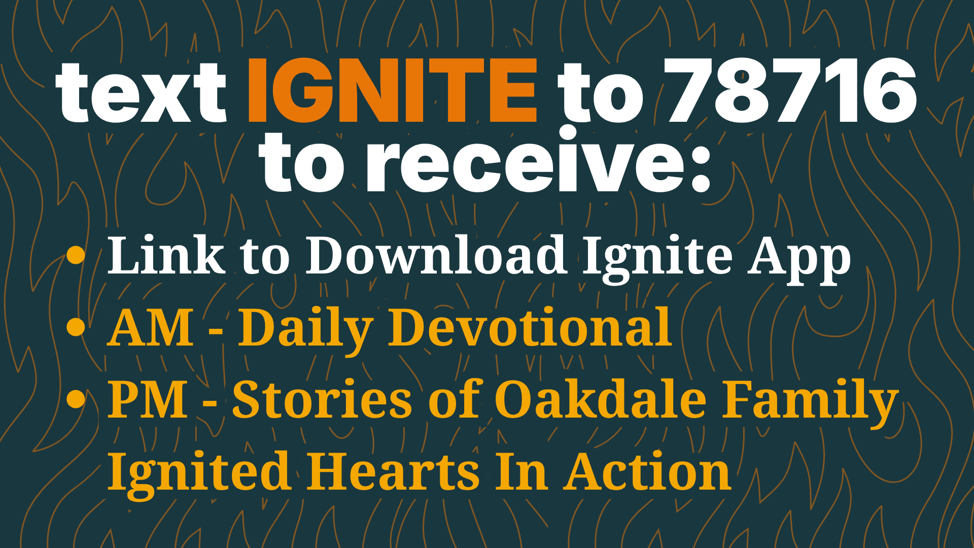 Text “IGNITE to 78716” on teal background promoting app download and daily devotional stories