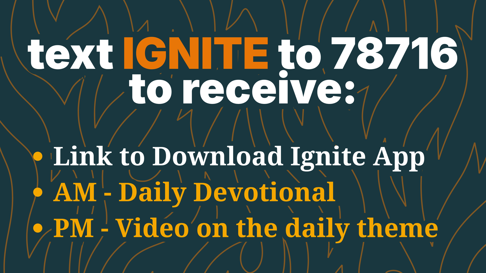 Text “IGNITE to 78716” on teal background promoting app download and daily devotional stories