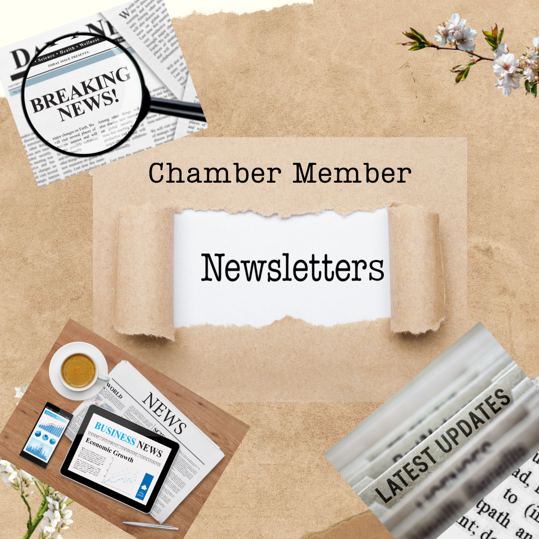 A collage of papers with the words chamber member newsletters written on it