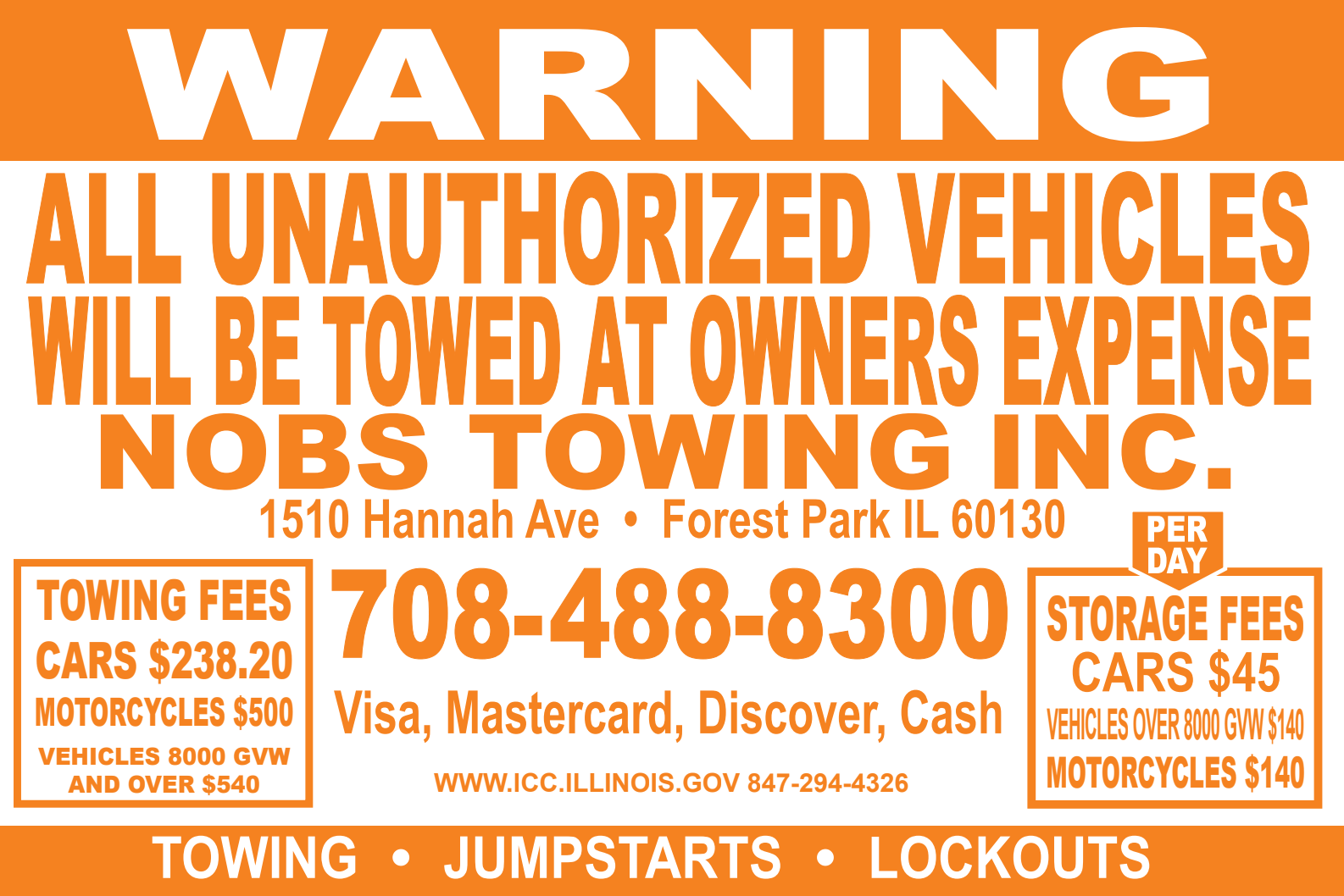 Orange warning sign for Noble's Towing: unauthorized vehicles will be towed at owner's expense, with phone number.