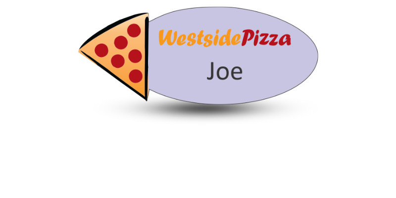 custom shaped name badge for a pizza place