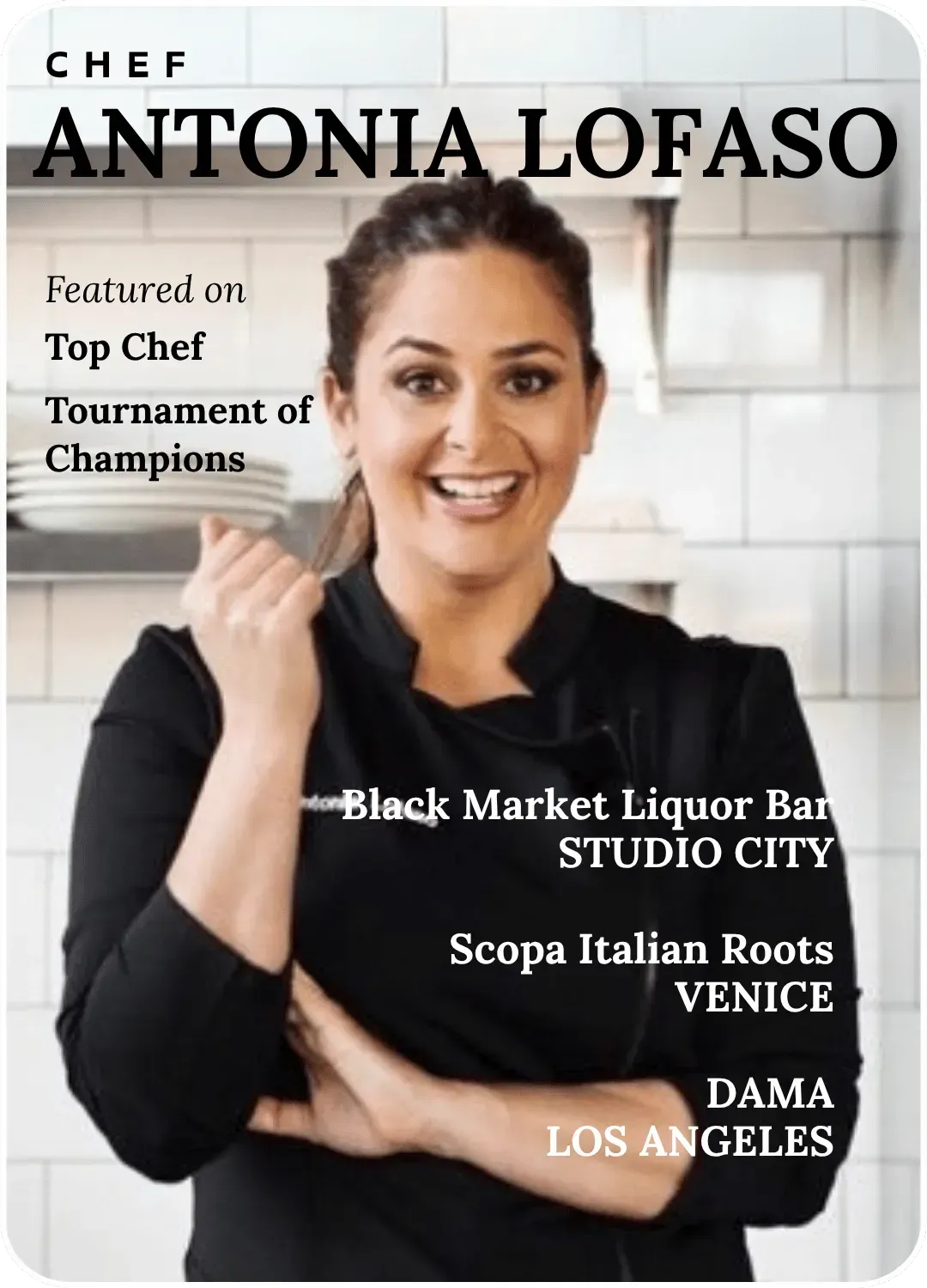 Chef Antonia Lofaso smiling in black jacket, with text listing featured TV appearances and cities.