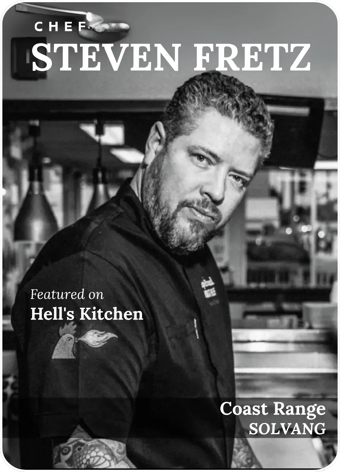 Chef Steven Fretz portrait in a kitchen, with “Featured on Hell’s Kitchen” and “Coast Range Solvang” text