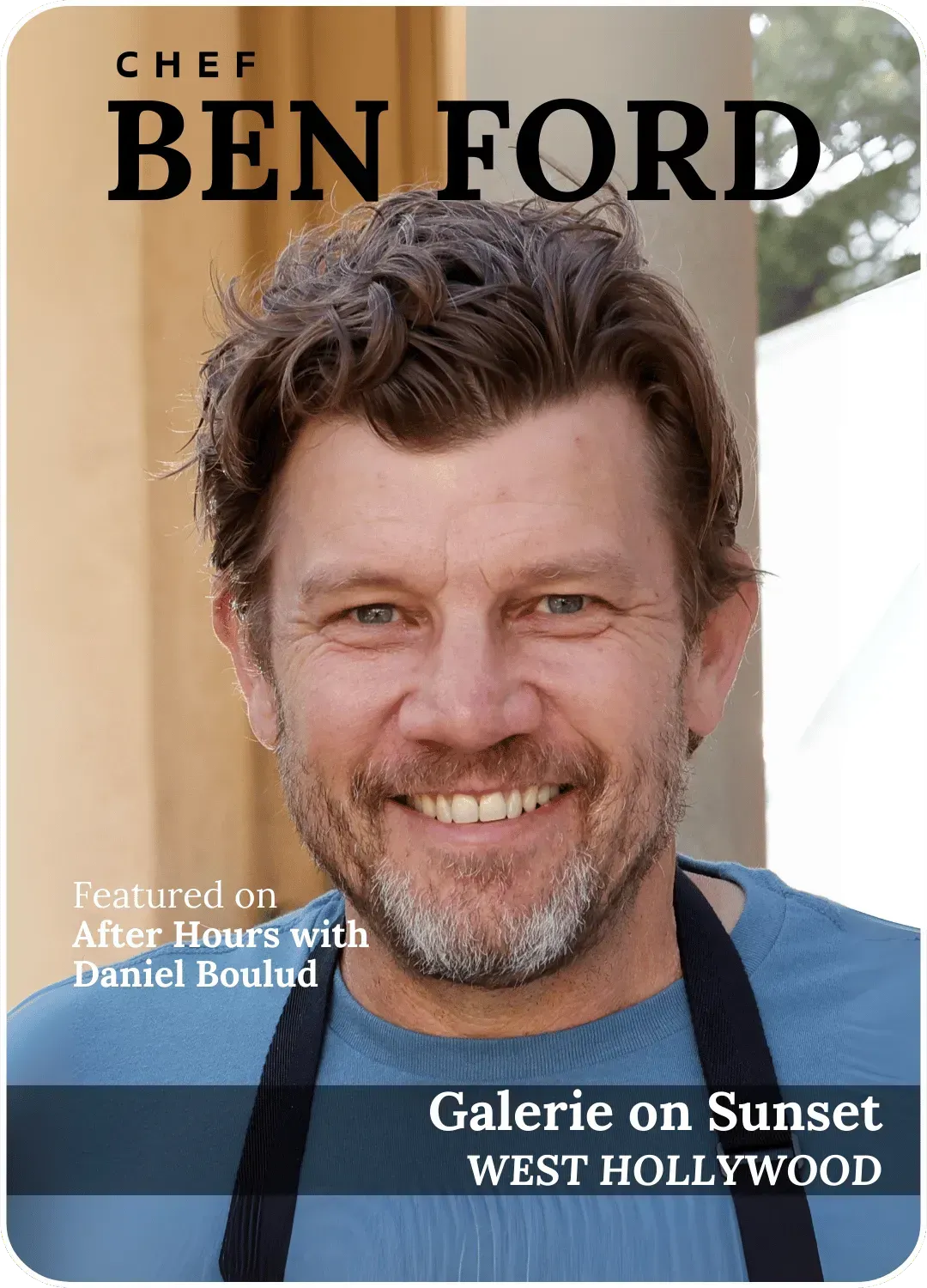 Chef Ben Ford smiling in a headshot poster for Galerie on Sunset, West Hollywood.