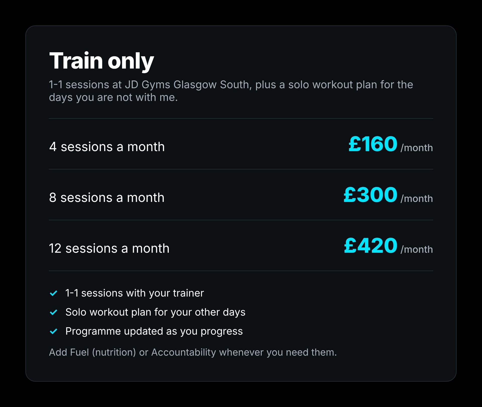 Train only: Train only 1-1 personal training in Glasgow, 4 sessions £160, 8 sessions £300, 12 sessions £420 a month