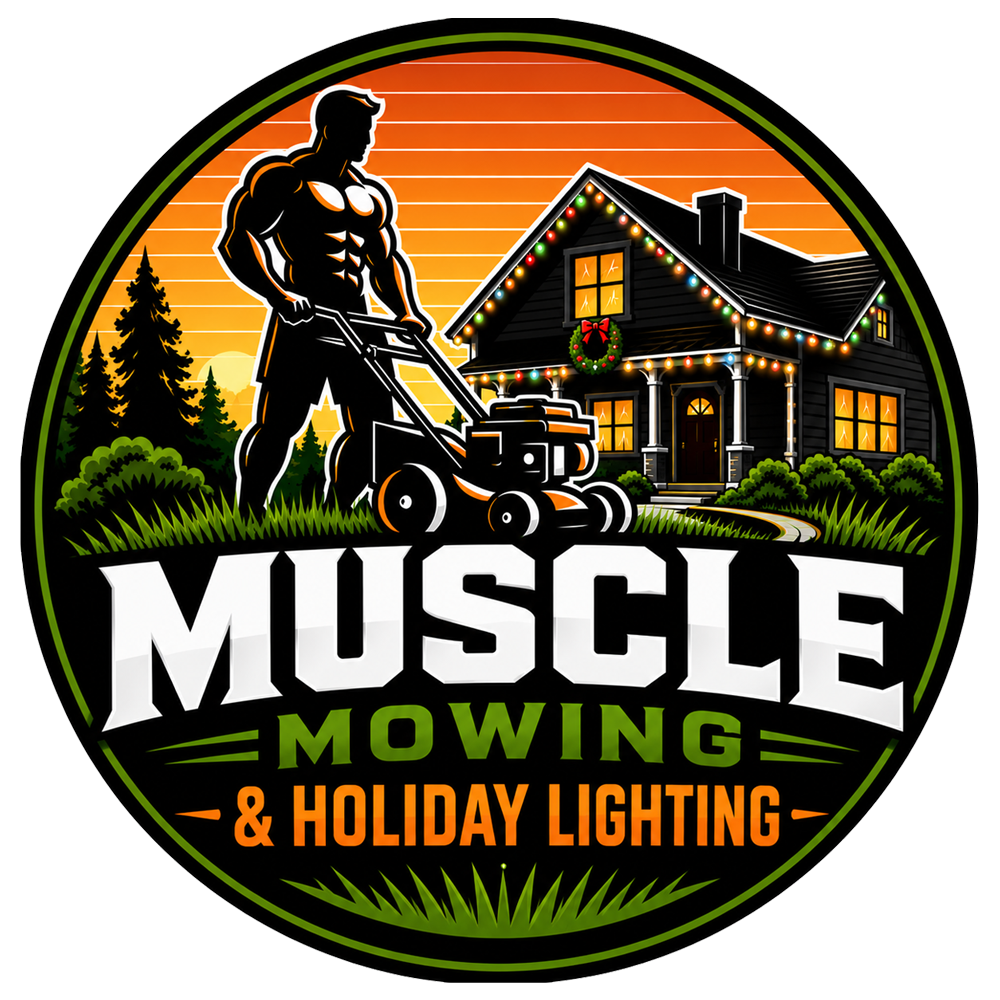 Muscle Mowing and Holiday Lighting Muscle Mowing and Holiday Lighting