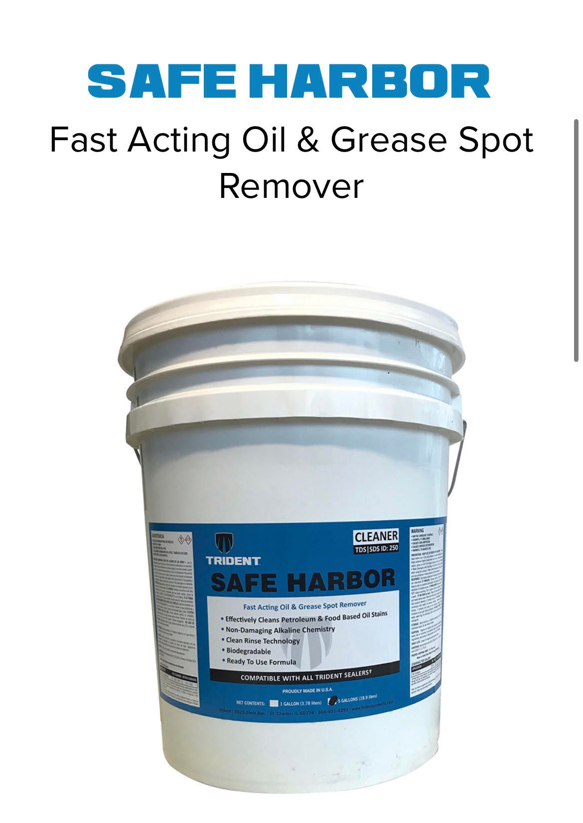 A bucket of safe harbor fast acting oil and grease spot remover