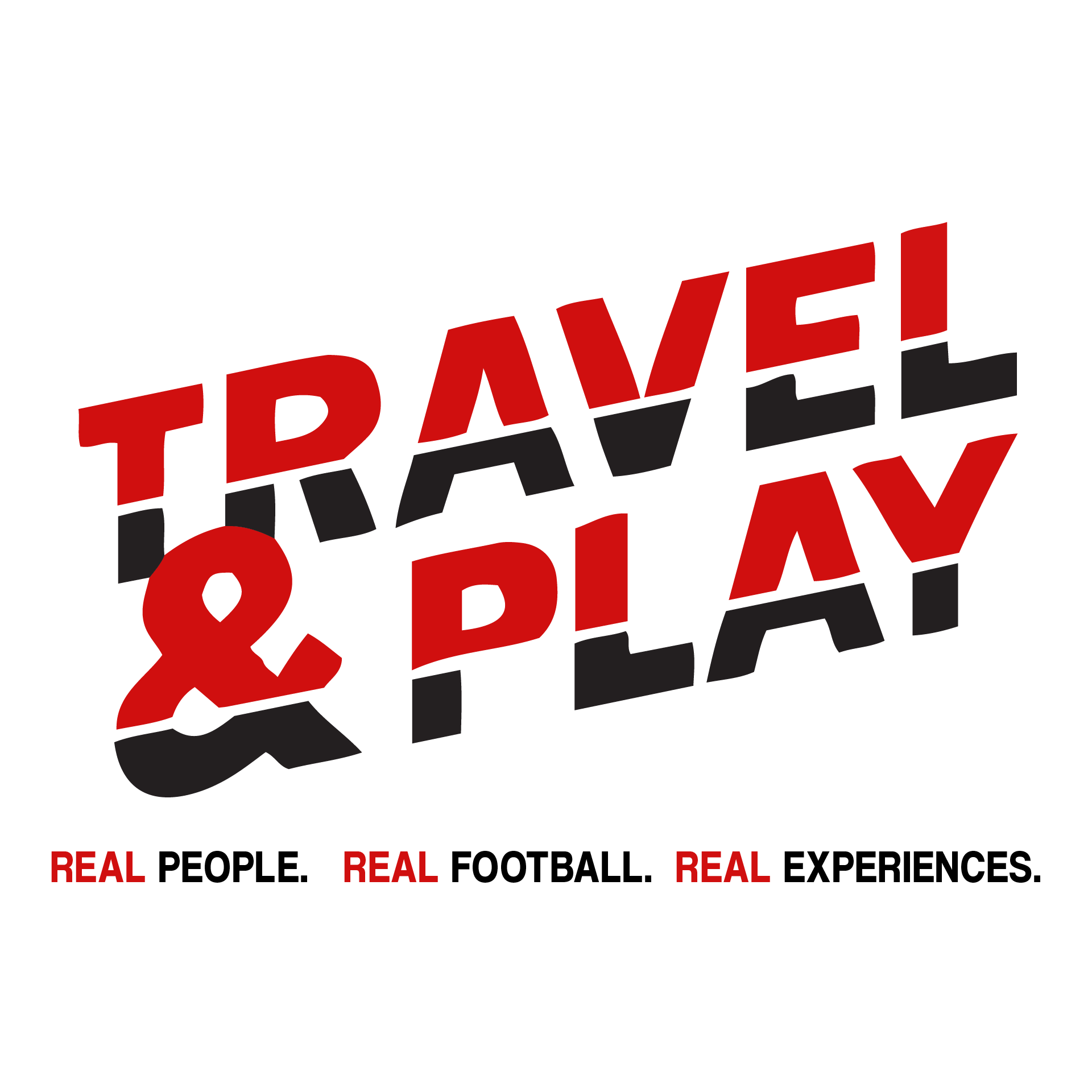 Red and black “TRAVEL & PLAY” slogan with “REAL PEOPLE. REAL FOOTBALL. REAL EXPERIENCES.” beneath it.