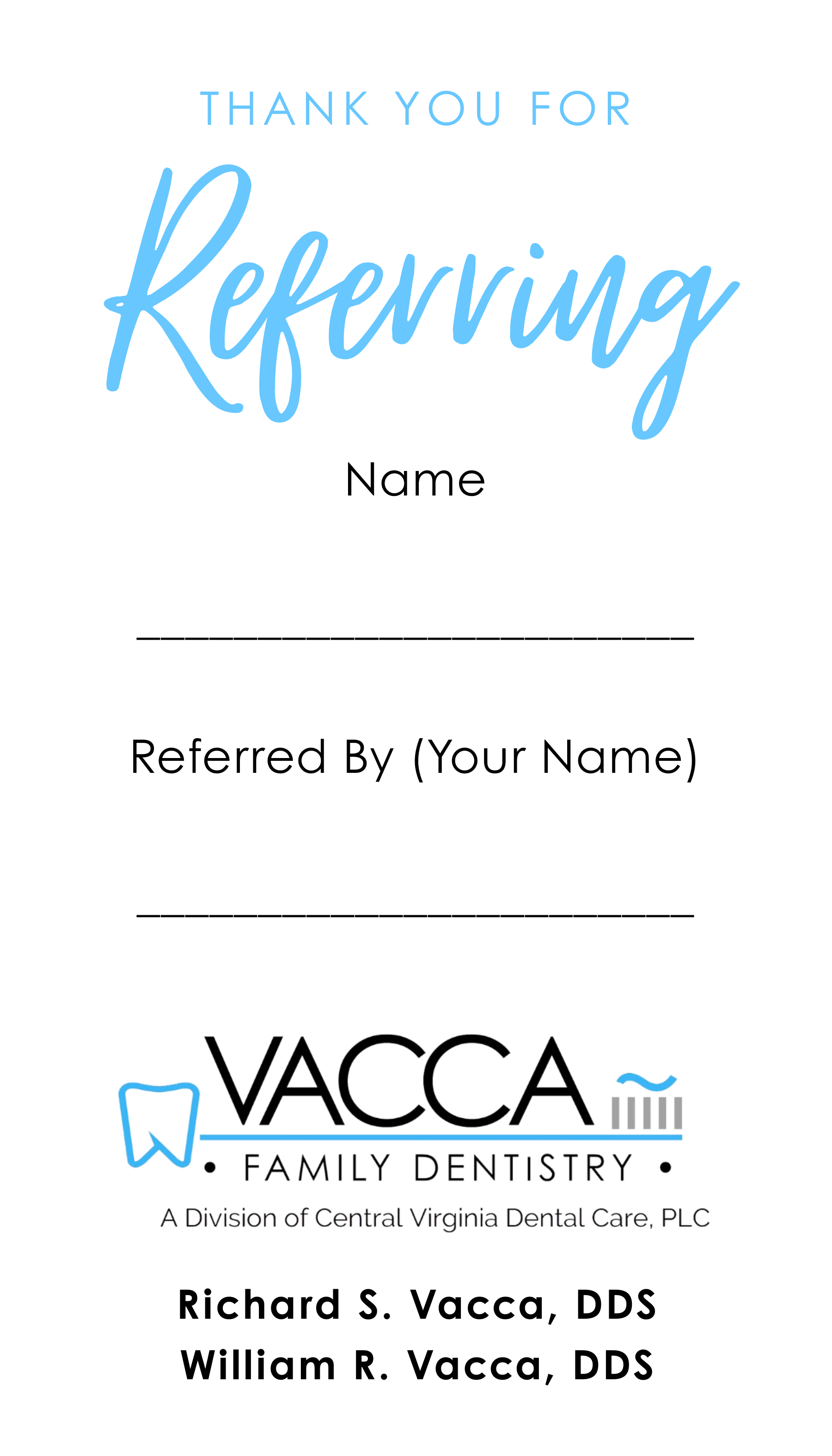 Referral card with “Thank You for Referring,” name line, and Vacca Family Dentistry logo and contact details