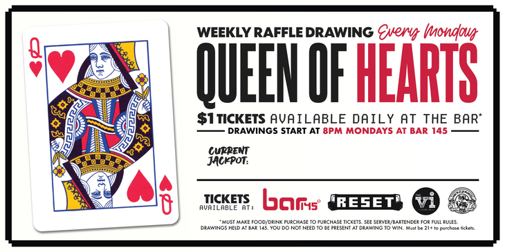 Queen of Hearts Drawing at The VI Sylvania. Tickets available 