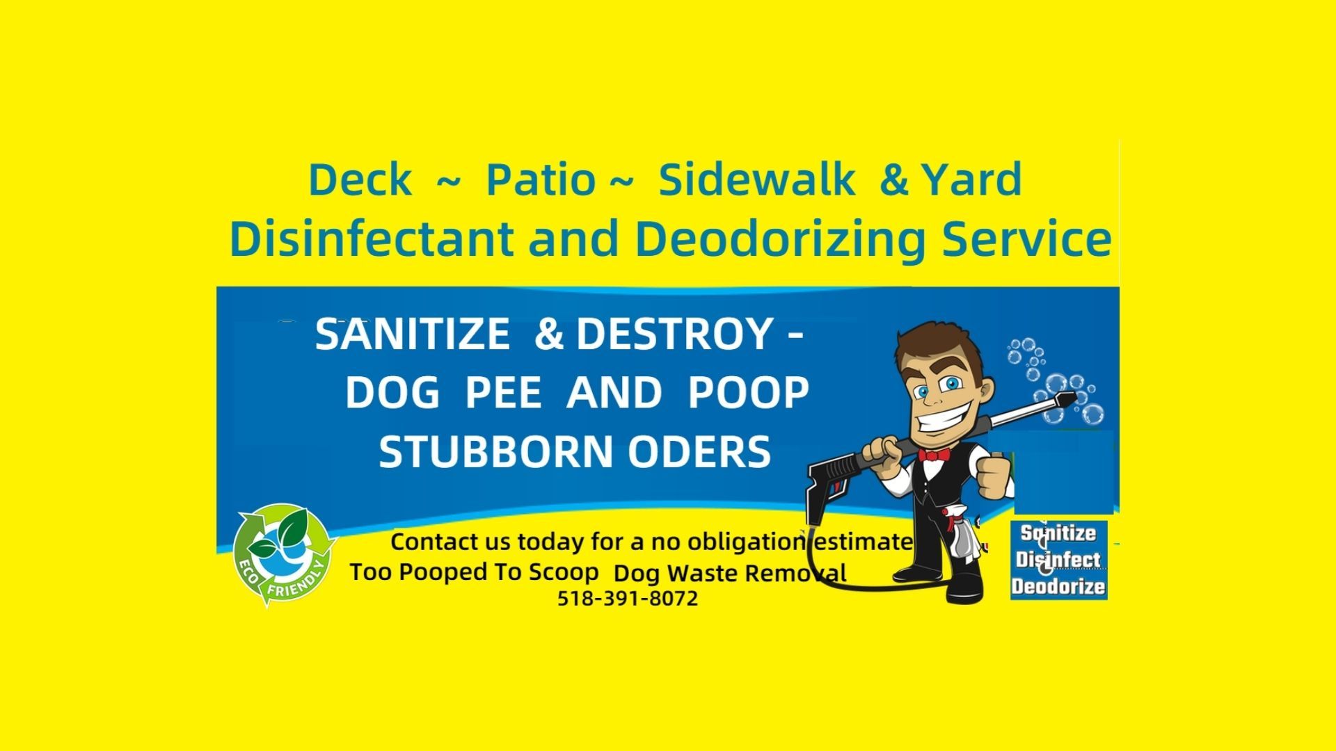 Yellow ad for disinfectant service with cartoon man spraying, blue banner: sanitize dog waste.