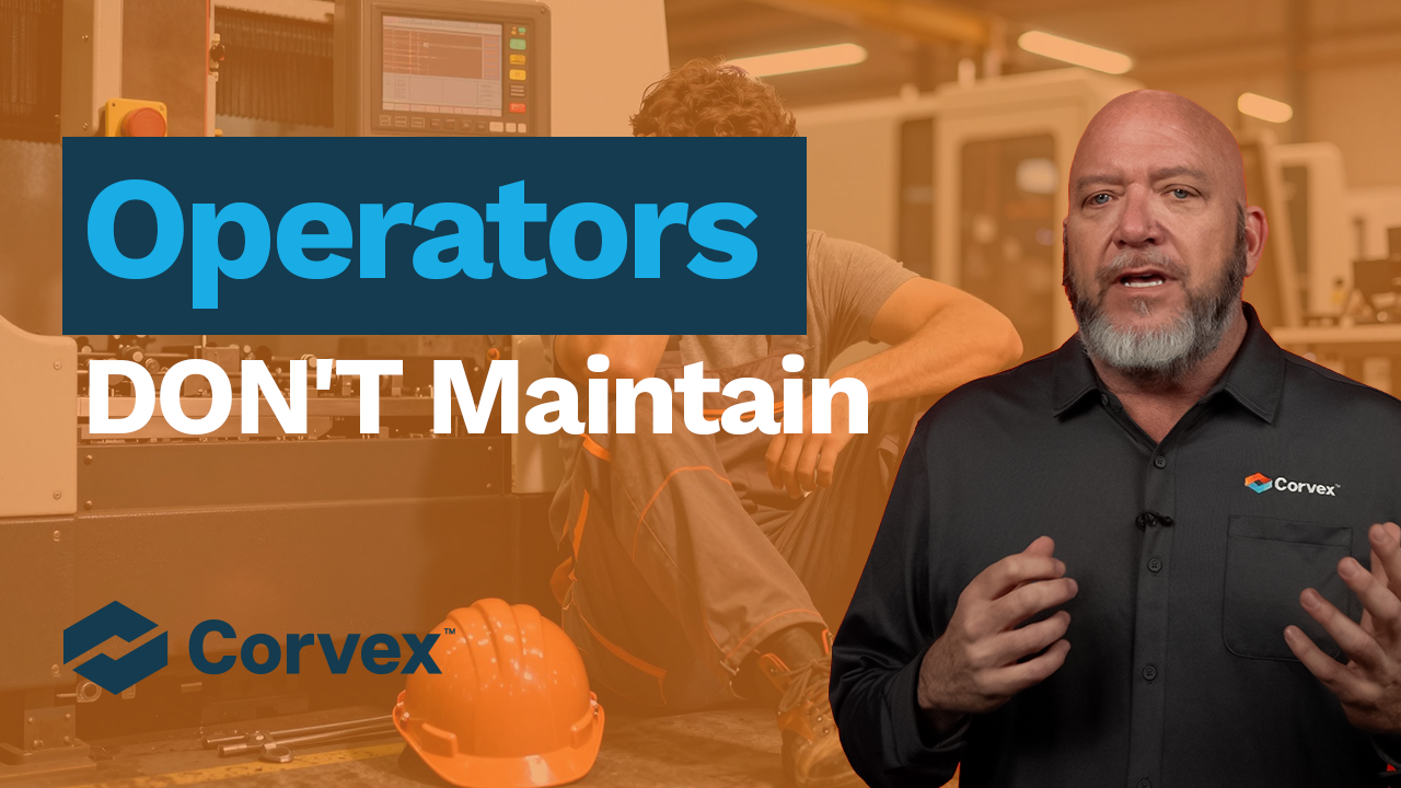 Corvex video for OEM manufacturers: Inconsistent Maintenance and Equipment Breakdown