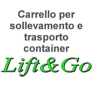 A sign that says carrello per sollevamento e trasporto container lift & go