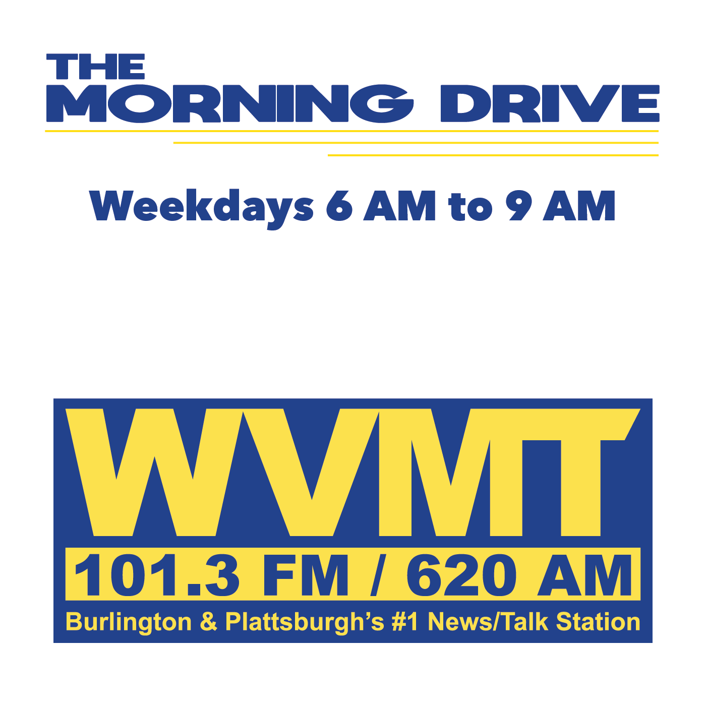 Morning Drive promo with WVMT 101.3 FM/620 AM logo and weekday 6 AM to 9 AM time slot