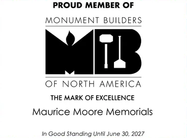 Monument Builders of North America membership mark for Maurice Moore Memorials, in good standing until June 30, 2027 Monument Builders of North America membership mark for Maurice Moore Memorials, in good standing until June 30, 2027