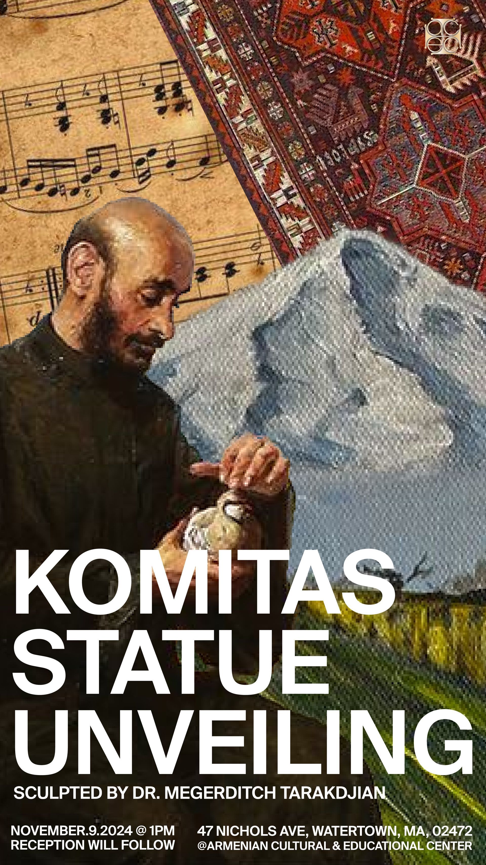 KOMITAS STATUE UNVEILING AT THE ACEC, Watertown, MA (October 23, 2024).- The Armenian Cultural and Educational Center (ACEC) will be unveiling the statue of renowned Armenian musician, teacher and choirmaster Komitas Vartabed on Saturday, November 9th, at 1pm.
Reception to follow.
It is worth mentioning that this year marks the 155th birthday of Komitas, who was an Armenian priest, composer, choirmaster, singer, music ethnologist, music teacher and musicologist, known as the founder of modern Armenian classical music and the Armenian national school of music. Komitas spent his life gathering folk songs in the Armenian Highlands and was named the father of Armenian Folk Music. Persecuted in 1915, Komitas survived the Armenian Genocide physically, but was driven into emotional trauma by it. Thanks to him, thousands of our Armenian folk songs survived the Armenian Genocide.
We invite all community members to join us at this unique cultural event.