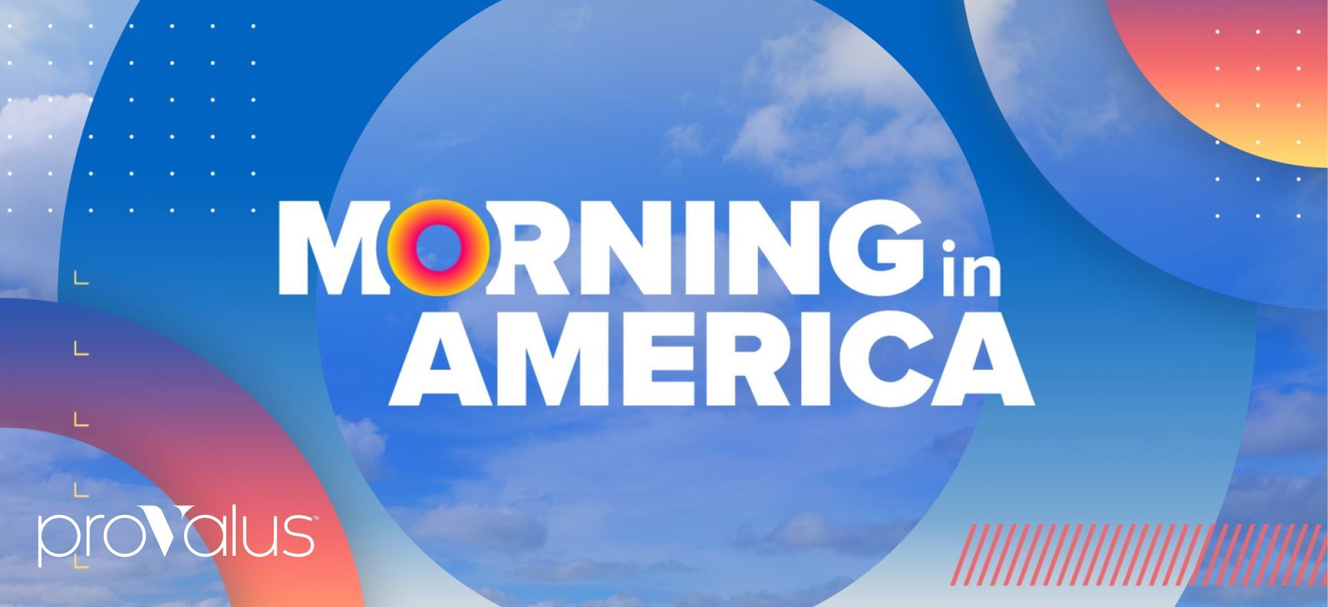 “MORNING in AMERICA” title card with blue and red abstract graphics and the provalus logo