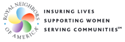 Royal Neighbors of America logo with multicolor flower and text: “Insuring Lives, Supporting Women, Serving Communities”