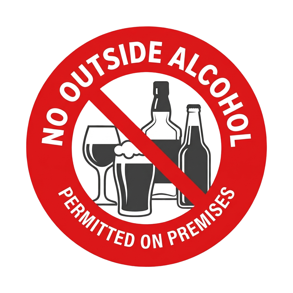 Red no outside alcohol sign with crossed-out drink bottles and glass; permitted on premises.