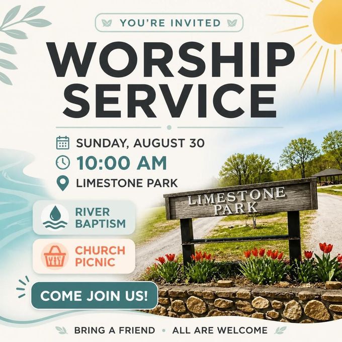 Worship service invitation for Sunday, August 30 at 10:00 AM at Limestone Park, with river baptism and church picnic