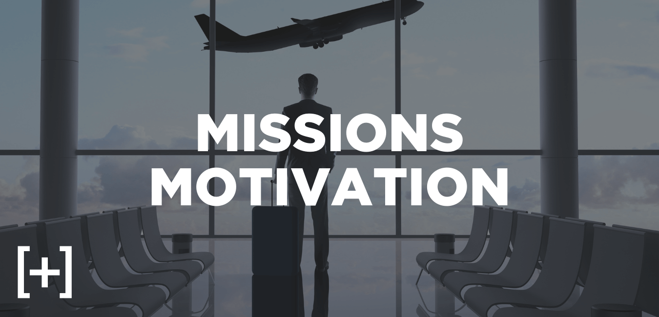 missions motivation