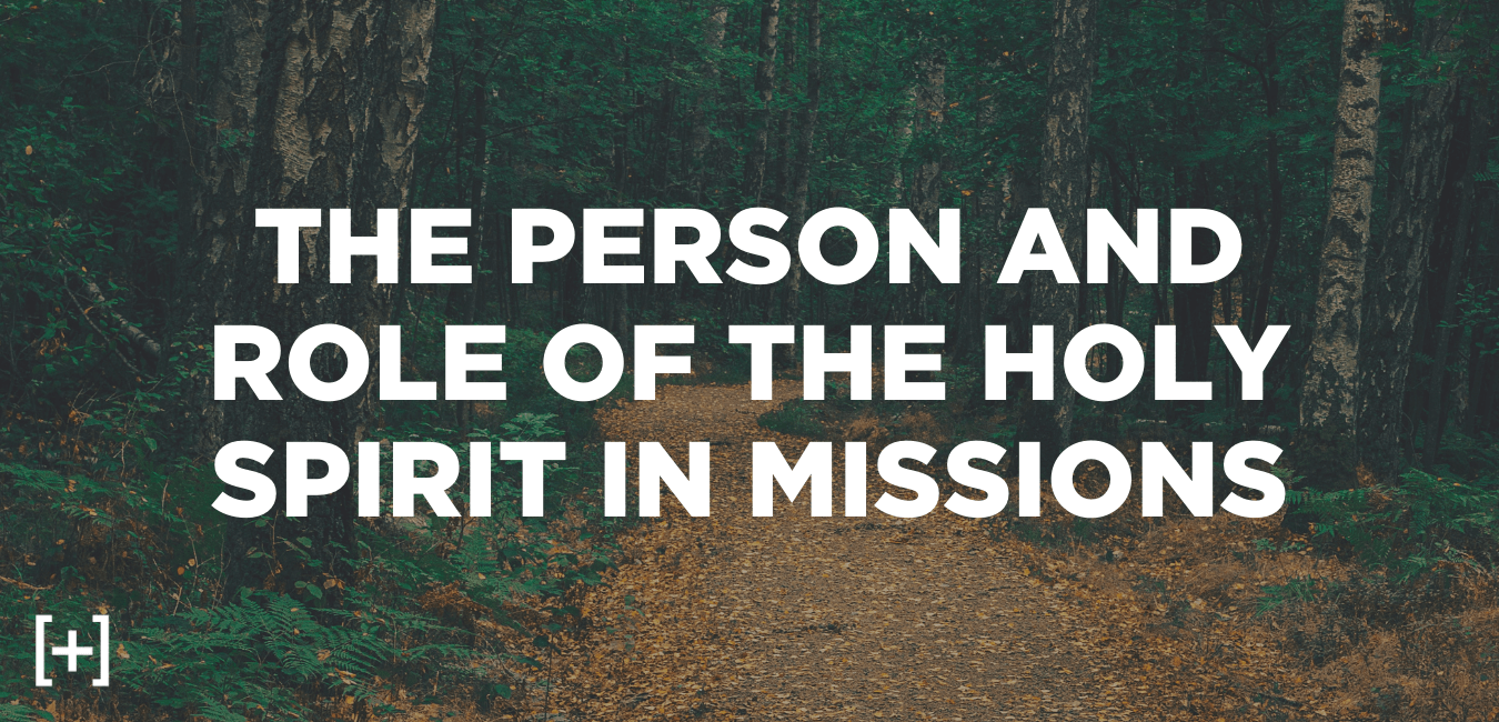 person and role of the holy spirit in missions