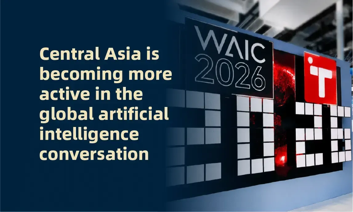 Central Asia is becoming more active in the global artificial intelligence conversation, with WAIC 2026 signage